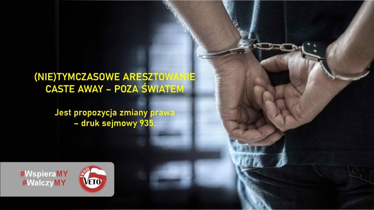 (nie)Tymczasowe aresztowanie. Cast away – poza światem.