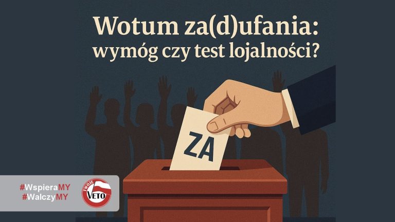 Wotum za(d)ufania: wymóg czy test lojalności?