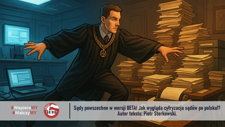 Sądy powszechne w wersji BETA! Jak wygląda cyfryzacja sądów po polsku!?