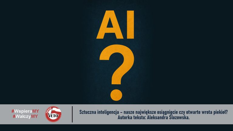 Sztuczna inteligencja – nasze największe osiągnięcie czy otwarte wrota piekieł?