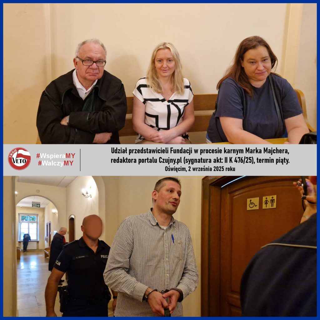 We wtorek, 2 września o godzinie 9:30 w Sądzie Rejonowym w Oświęcimiu odbyła się piąta już rozprawa dotycząca procesu karnego Marka Majchera, redaktora portalu Czujny.pl. Przedstawiciele naszej Fundacji byli w sądzie, a jedna z wolontariuszek uczestniczy w tym procesie jako osoba zaufania (sygnatura akt: II K 476/25) - posiedzenia są niejawne.