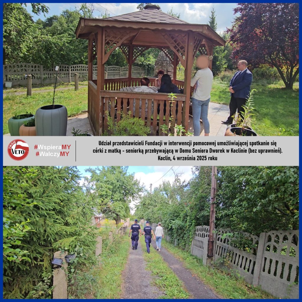 W czwartek, 4 września od godziny 10:30 do godziny 13:00 przedstawiciele naszej Fundacji brali udział w interwencji dotyczącej umożliwienia spotkania się córki z matką - seniorką, która przebywa w Domu Seniora Dworek w Koclinie, który funkcjonuje jako ośrodek całodobowy bez odpowiednich uprawnień Urzędu Wojewódzkiego, a sam ośrodek jest w otoczeniu zagrażającemu życiu i zdrowiu seniorów.