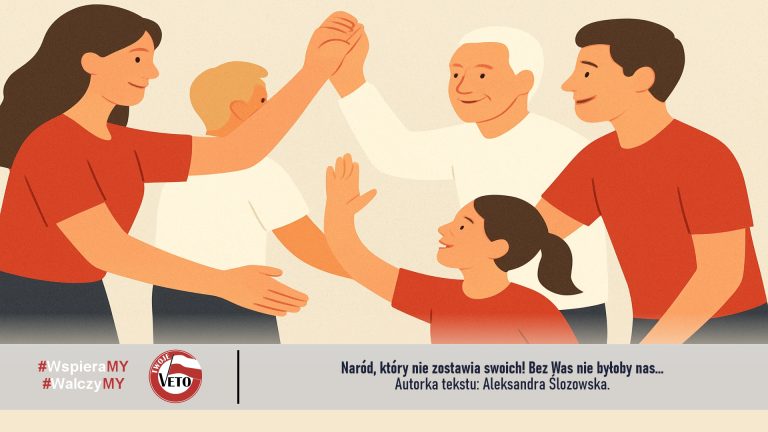 Naród, który nie zostawia swoich! Bez Was nie byłoby nas…