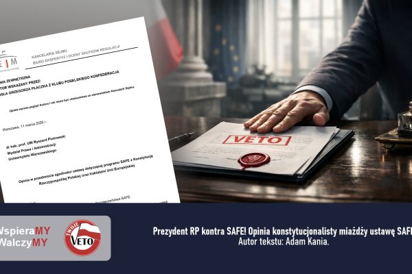 Prezydent RP kontra SAFE! Opinia konstytucjonalisty miażdży ustawę SAFE!