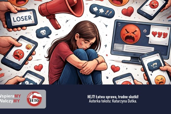 HEJT! Łatwa sprawa, trudne skutki!