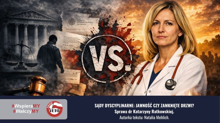 Sądy Dyscyplinarne: Jawność czy zamknięte drzwi? Sprawa dr Katarzyny Ratkowskiej.