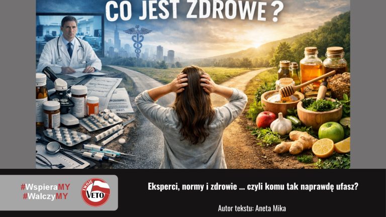 Eksperci, normy i zdrowie … czyli komu tak naprawdę ufasz?